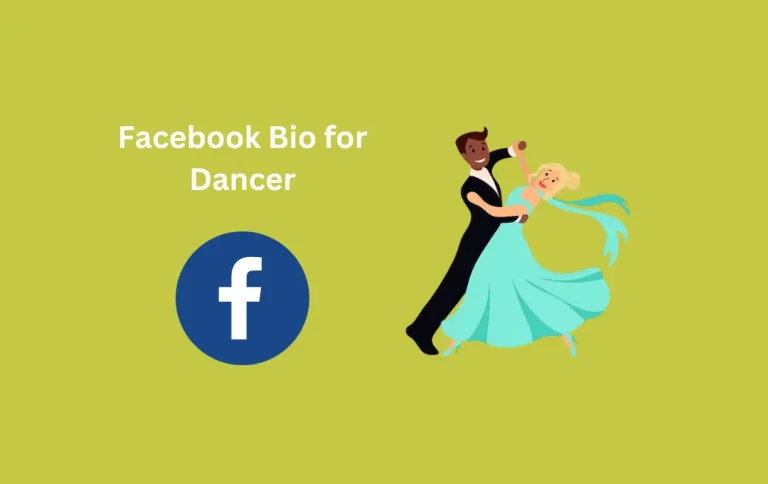 Professional Facebook Bio for Dancer | Top Dancer Bio for Facebook