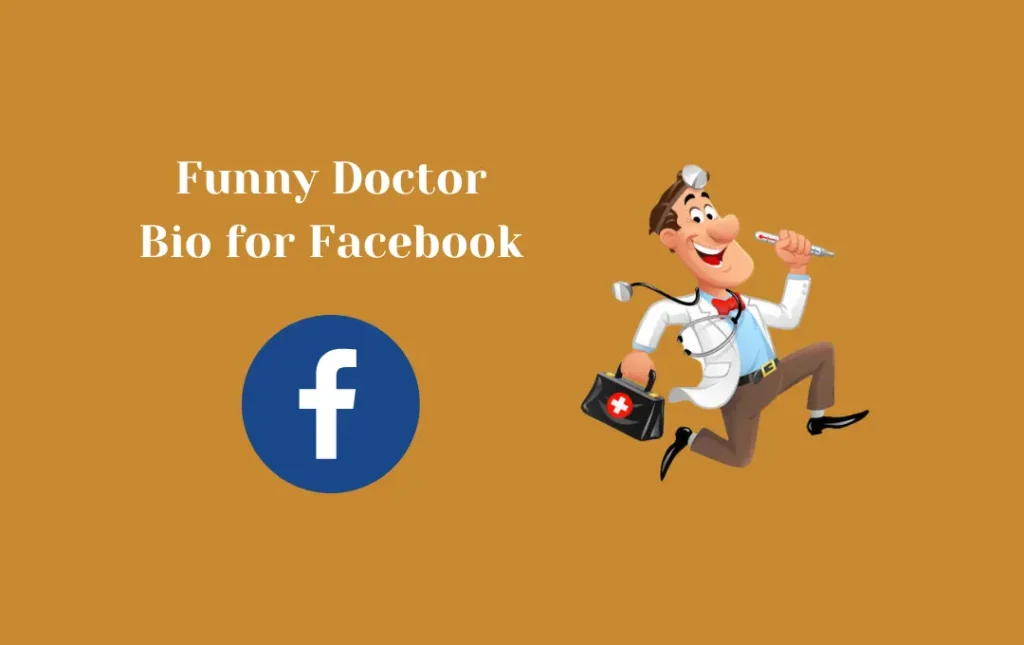 Funny Doctor Bio for Facebook
