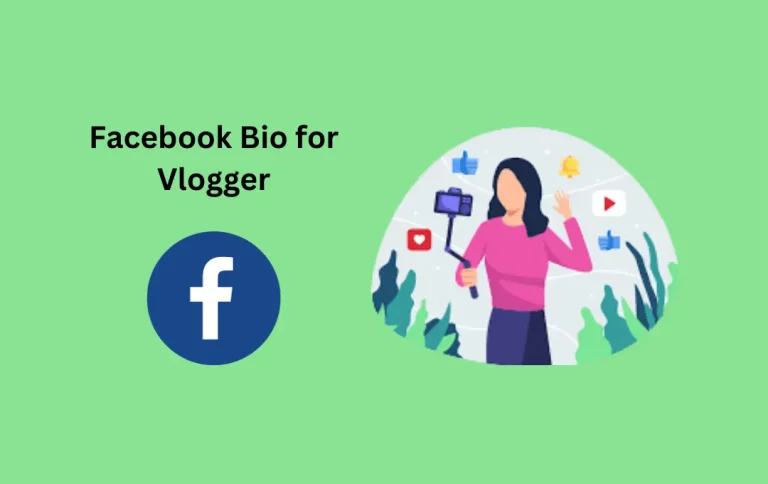 Best Facebook Bio for Vlogger | Top & Latest Vlogger Facebook Bios to Level Up Your Profile