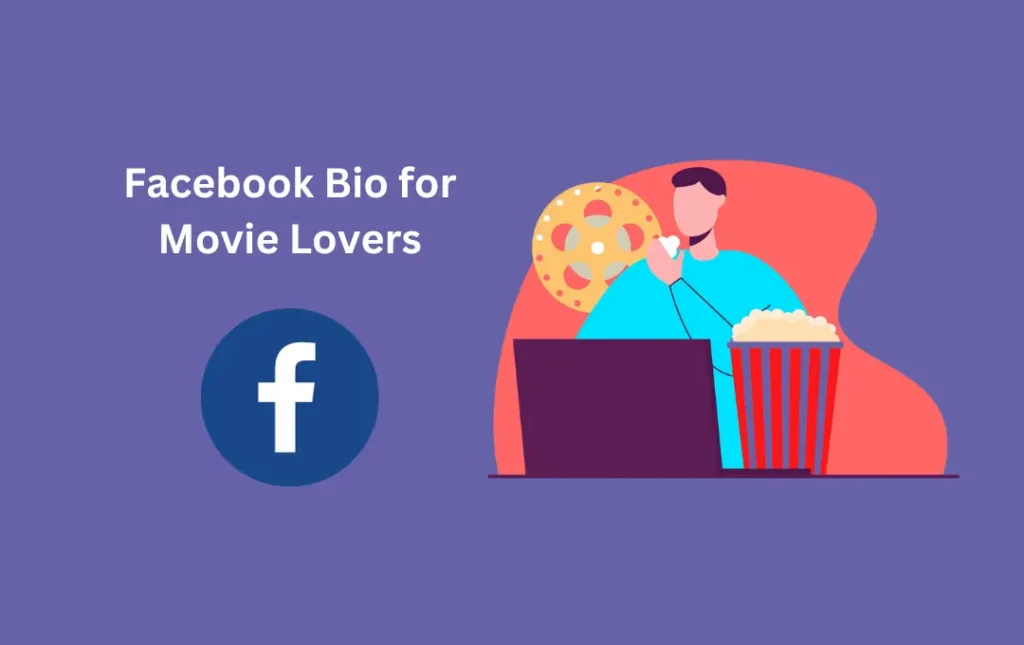 Facebook Bio for Movie Lovers