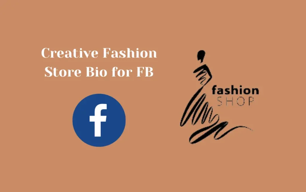 Creative Fashion Store Bio for FB