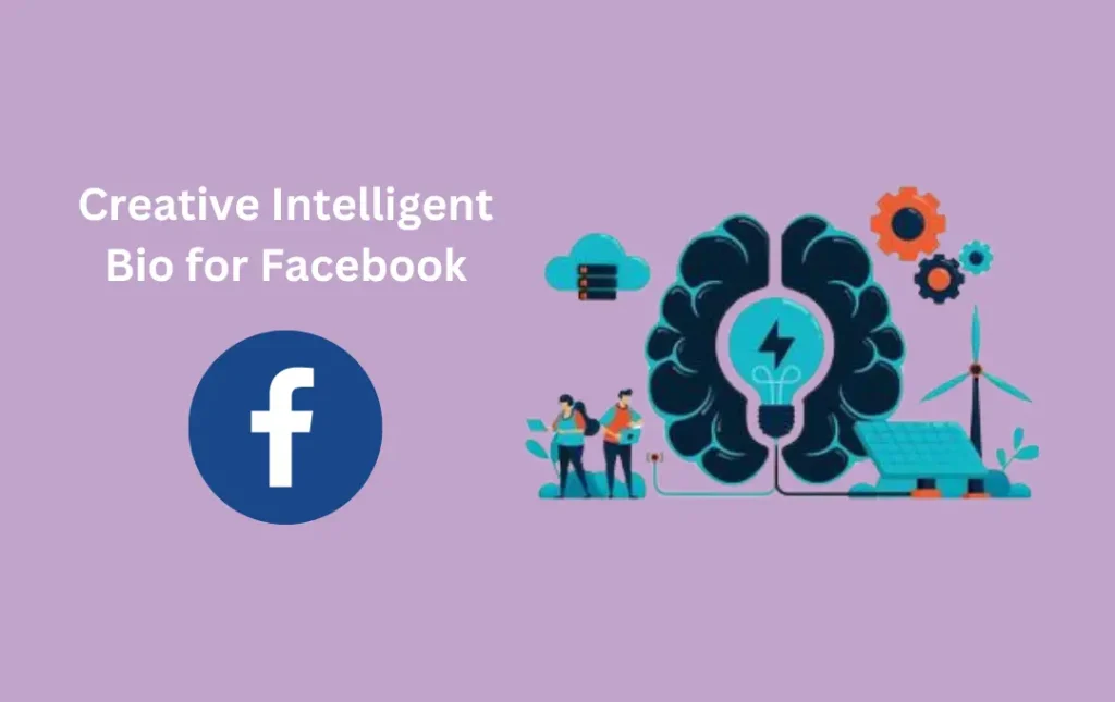 Creative Intelligent Bio for Facebook