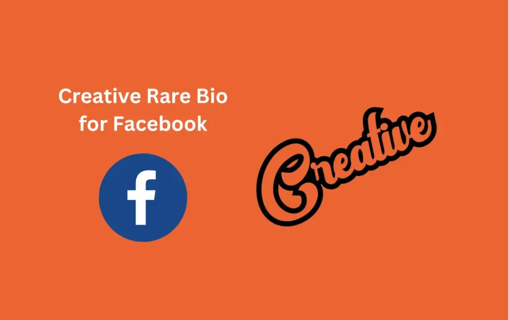 Creative Rare Bio for Facebook