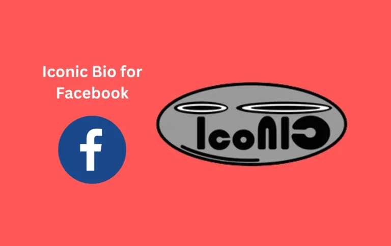 Best Iconic Bio for Facebook | Top & Exceptional Iconic FB Bios in 2024