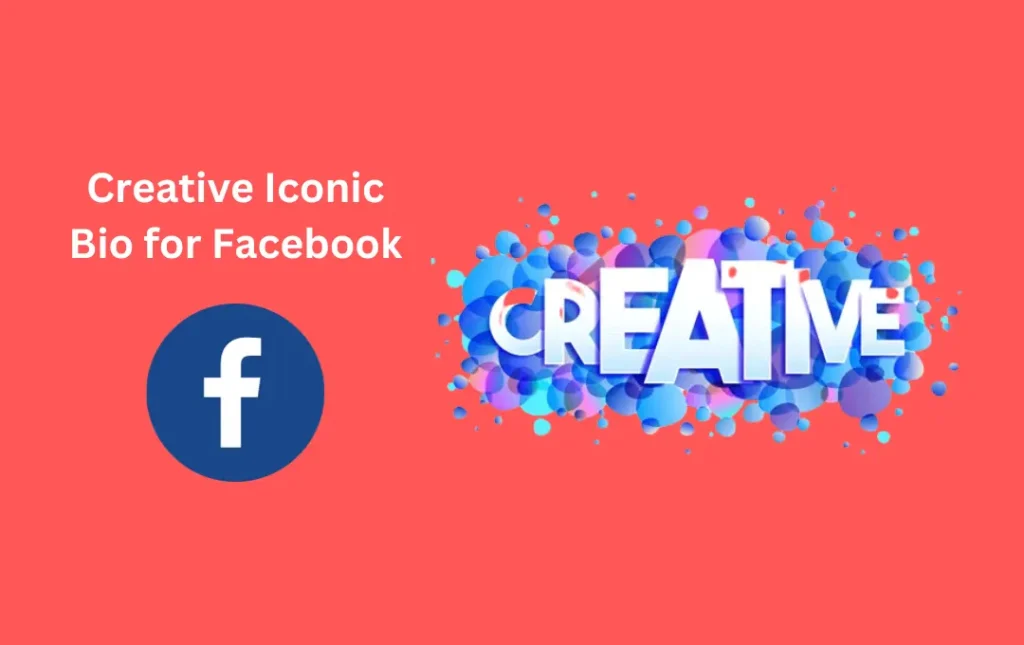 Creative Iconic Bio for Facebook