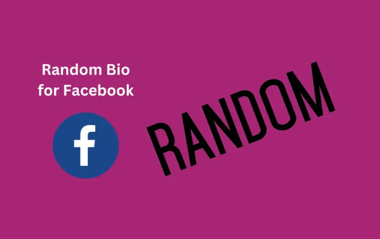 Best Random Bio for Facebook | Top & Awesome Random FB Bios in 2o24