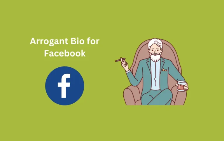 Best Arrogant Bio for Facebook | Top Rude Facebook Bios to Display Arrogance in 2024